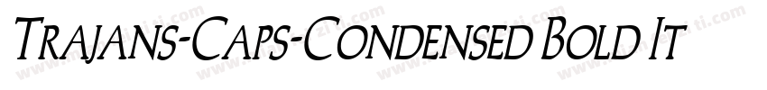 Trajans-Caps-Condensed Bold Italic字体转换